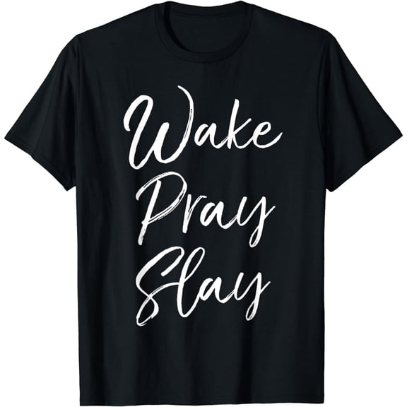 Cute Christian Shirt for Women Prayer Saying Wake Pray Slay T-Shirt