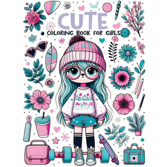 Cute Coloring Book For Girls: Fun and Magical Designs of Sweet Animals and Lovely Things to Color, (Paperback)