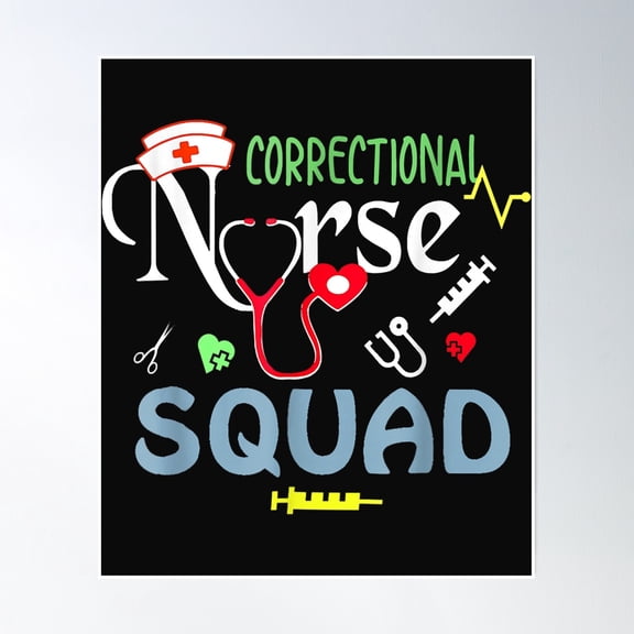 Cute Correctional Nurse Squad Gift For Nursing Week Poster Wall Art, Modern Wall Decor, 12x18 UNFRAMED