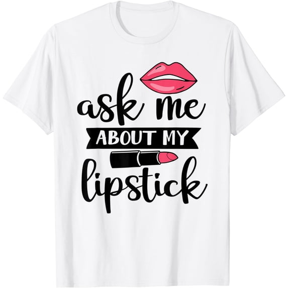Cute Cosmetologist Gift Makeup Artist Beautician Lipstick T-Shirt