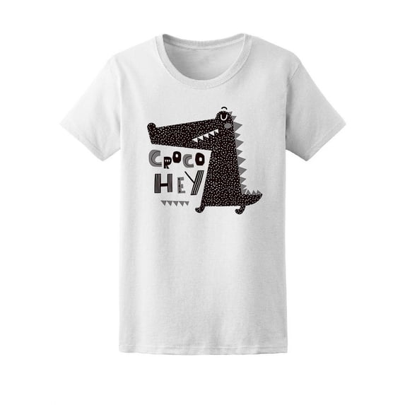 Cute Crocodile Cool Croco Hey Tee Women's -Image by Shutterstock