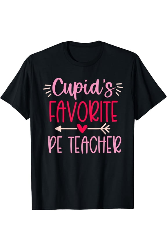 Cute Cupid's Favorite PE Teacher Valentine's Day Design T-Shirt