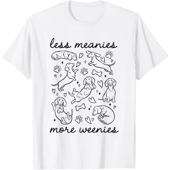 Cute Dachshund Less Meanies More Weenies Funny Dachshund T-Shirt, Unisex T-Shirt
