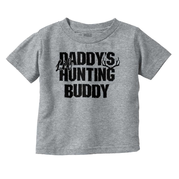 Cute Daddy's Little Hunting Buddy Toddler Boy Girl T Shirt Infant Toddler Brisco Brands 12M