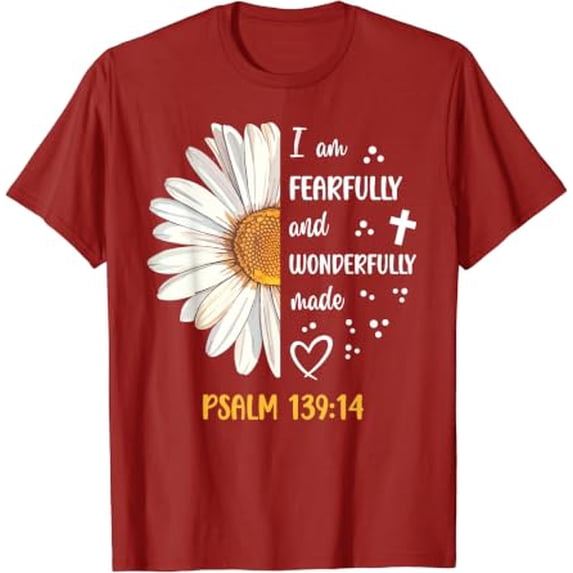 Cute Daisy I Am Fearfully And Wonderfully Made Psalm 139 Classic Theme T-Shirt - Walmart.com