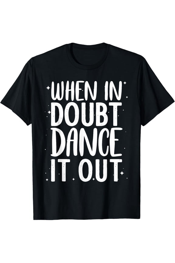 Cute Dance Design For Girls Women Dance Recital Class Dancer T-Shirt