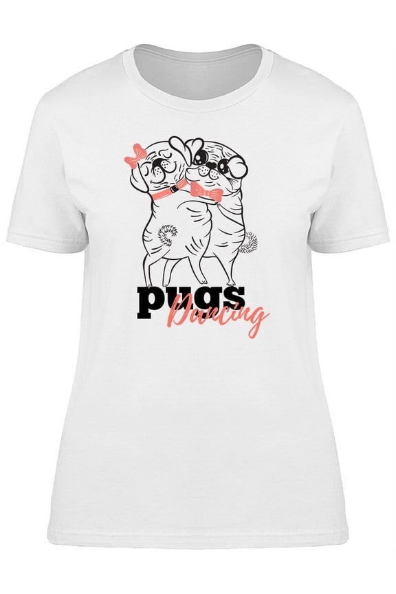 Cute Dancing Pugs Graphic T-Shirt Women -Image by Shutterstock, Female Small