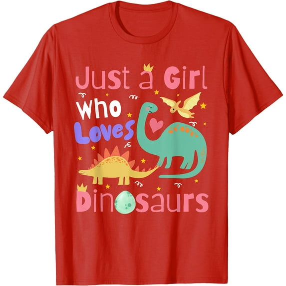 Cute Dino Just a Girl Who Loves Dinosaurs Unisex T-Shirt for Men Women Kids,Red Color,Size 2T