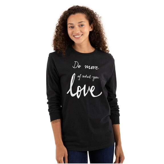 Cute Do What You Love Career Women's Long Sleeve T Shirt Brisco Brands M