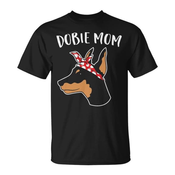 Cute Dobie Mom Doberman Pinscher Graphic Tee Unisex Adult Cotton Dog Lover T-Shirt for Pet Owners or Casual Wear, Size 5XL, Color Black