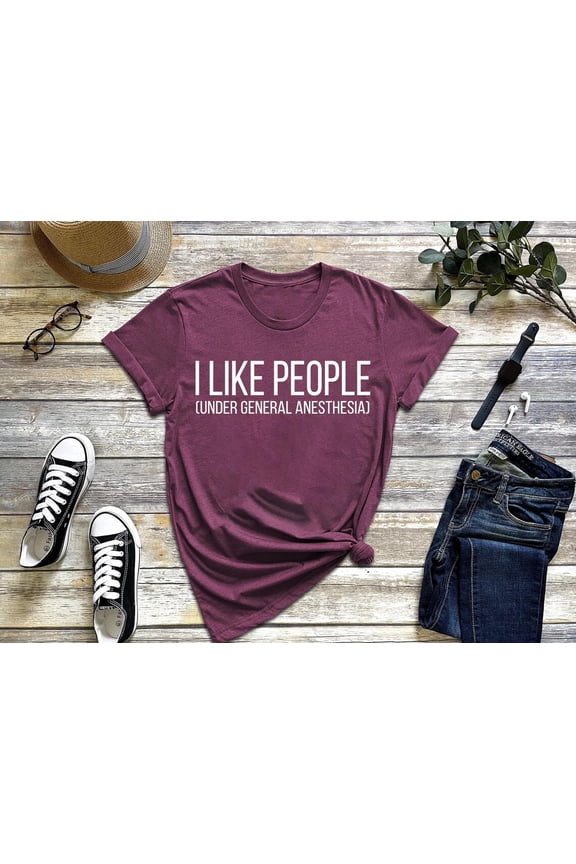 Cute Doctor Shirt ,Doctor , I Like People Under General Anesthesia Shirt, For Doctor, For Nurse,Doctor For Tshirt,Surgeon&nbsp;Tee Tshirt All Size S-5XL