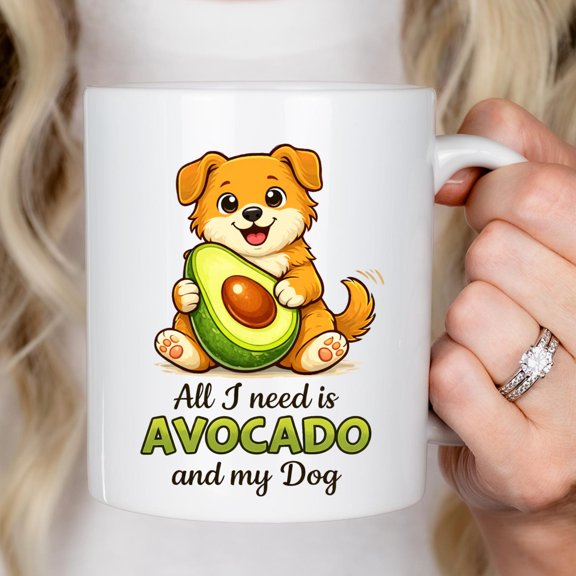 Cute Dog Lover Avocado Mug Gift Funny Puppy Coffee Cup All I Need Is Avocado And My Dog Present For Pet Moms Dads Gift Idea Cute Art Mug Fun