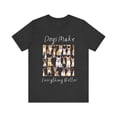 thumbnail image 1 of Cute Dog Lover T-Shirt - Dogs Make Everything Better - Unisex Cotton Tee, 1 of 4