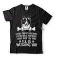 thumbnail image 1 of Cute Dog Shirt Dog Owner Gift Funny Dog Shirt I'll Be Watching You Shirt Dog Mom Shirt Dog Dad Gifts (4X-Large Black), 1 of 6