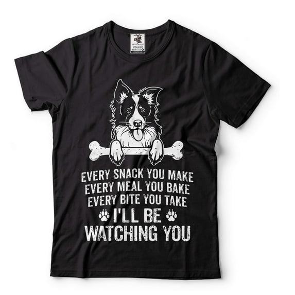 Cute Dog Shirt Dog Owner Gift Funny Dog Shirt I'll Be Watching You Shirt Dog Mom Shirt Dog Dad Gifts (4X-Large Black)