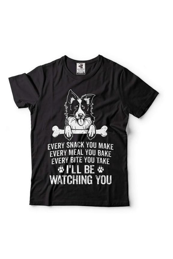 Cute Dog Shirt Dog Owner Gift Funny Dog Shirt I'll Be Watching You Shirt Dog Mom Shirt Dog Dad Gifts
