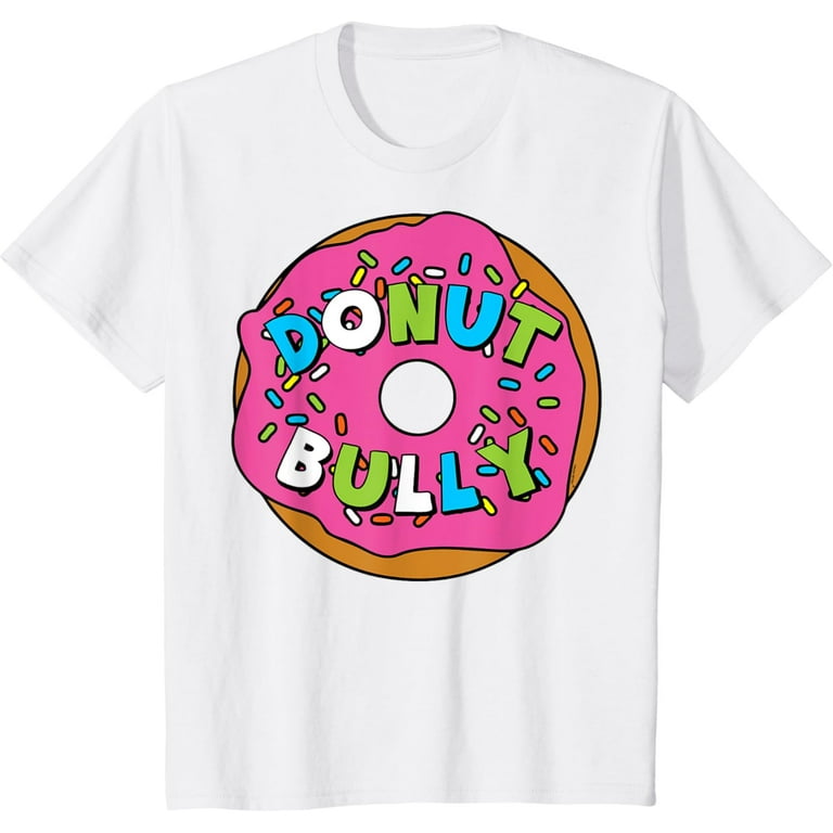 Cute Donut Bully Tshirt Choose Kind Anti Bullying Tee Shirt Cute Donut Bully Tshirt Choose Kind Anti Bullying Tee Shirt