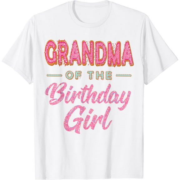 Cute Donut Grandma Birthday Girl Shirt Sweet Family Donut T-Shirt100% cotton