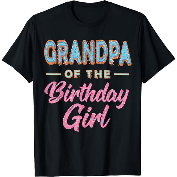 Cute Donut Grandpa Birthday Girl Shirt Sweet Family Donut T-Shirt