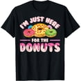 thumbnail image 1 of Cute Donut Lover Gift I'm Just Here For The Donuts T-Shirt, 1 of 4