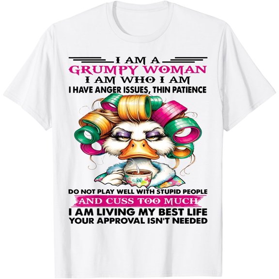 Cute Duck I Am A Grumpy Old Woman I Am Who T-Shirt