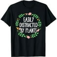 thumbnail image 1 of Cute Easily Distracted By Plants Gardening Gift T-Shirt, 1 of 5