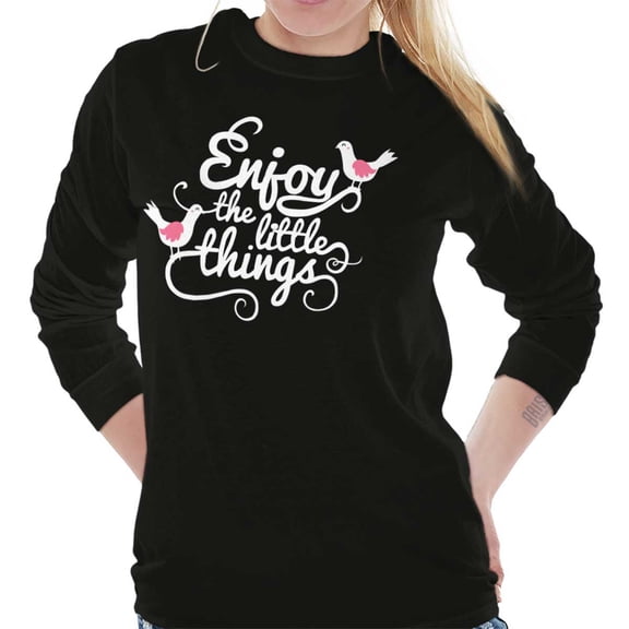 Cute Enjoy the Little Things Birds Women's Long Sleeve T Shirt Brisco Brands S