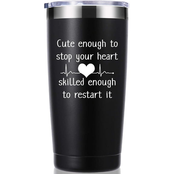Cute Enough to Stop Your Heart Skilled Enough to Restart It 20 OZ Tumbler.Appreciation Doctor Nurse Gifts.Birthday,Christmas,Medical Nursing Graduation Gifts for Medical Worker Travel Mug(Black)