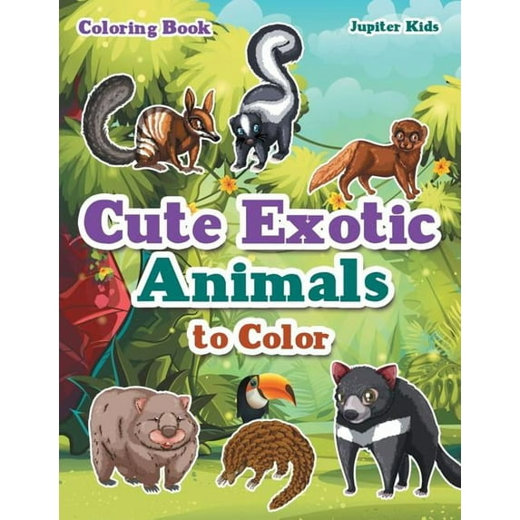 Cute Exotic Animals to Color Coloring Book (Paperback)