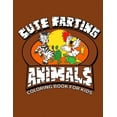 thumbnail image 1 of Cute Farting Animals Coloring Books For Kids: Learning the Alphabet with animals from A-Z, make learning fun as well as , (Paperback), 1 of 1