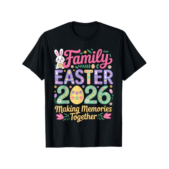 Cute Festive Family Easter 2026 T-Shirt, Joyful Bunny Egg Floral Design, Making Happy Memories Together