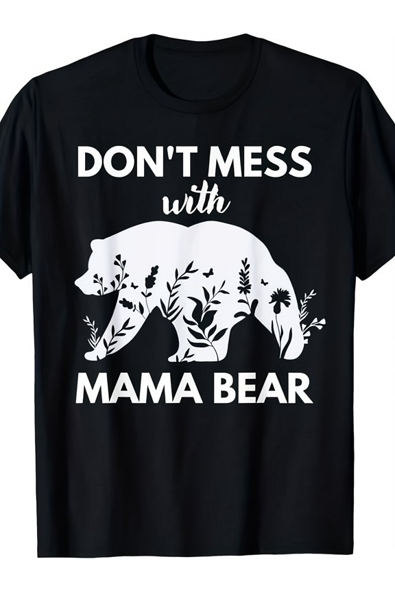 Cute Floral Mama Bear T-Shirt for Women, Funny Protective Mother's Day Gift, Unique Nature Inspired Graphic Tee, Soft Comfort Fit