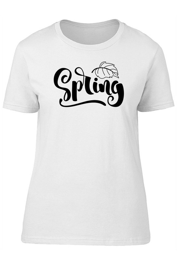 Cute Floral Spring Quote T-Shirt Women -Image by Shutterstock, Female XX-Large