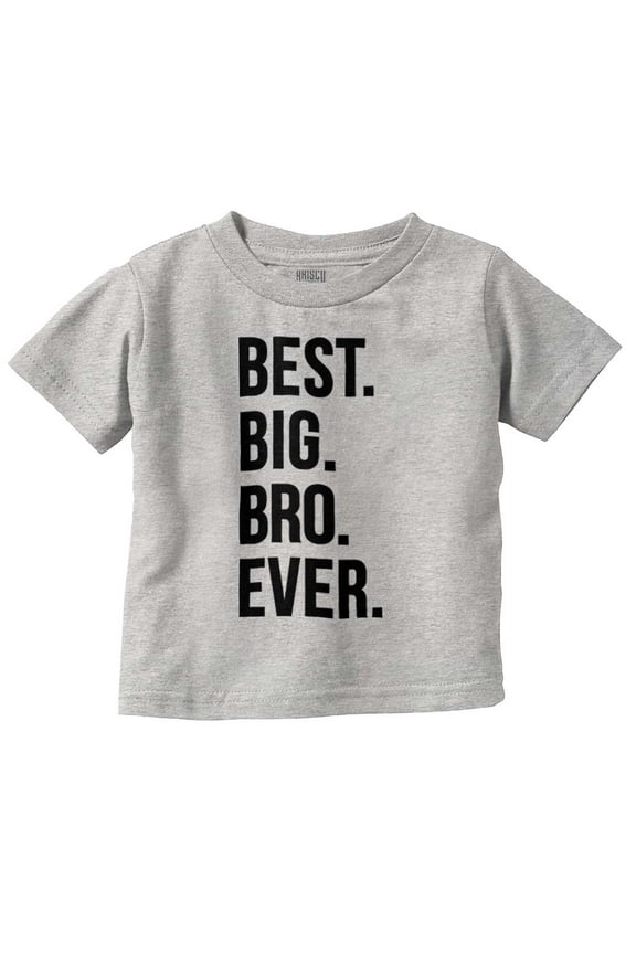 Cute Funny Best Big Bro Older Brother Youth T Shirt Tee Boys Infant Toddler Brisco Brands 3T