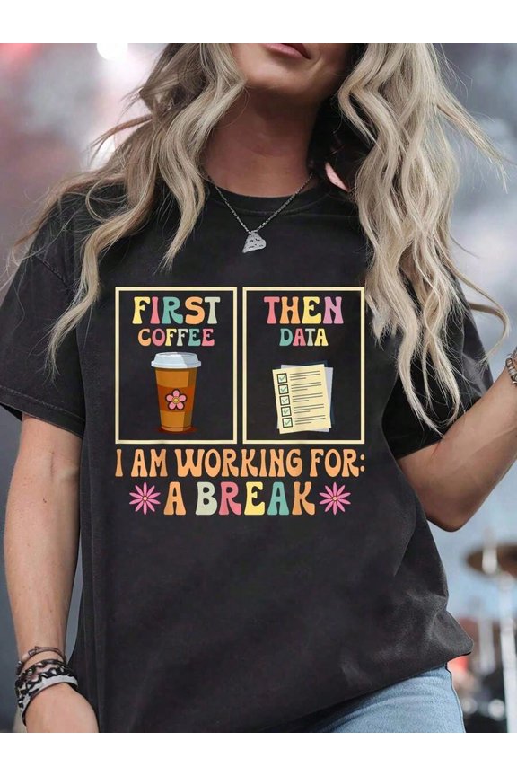 Cute Funny Coffee Lover T-Shirt for Women, Retro First Coffee Then Data Analyst Graphic Tee, Humorous Work Office Break Gift