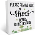 Cute Funny Please Remove Your Shoes Before Going Upstairs Wooden Box