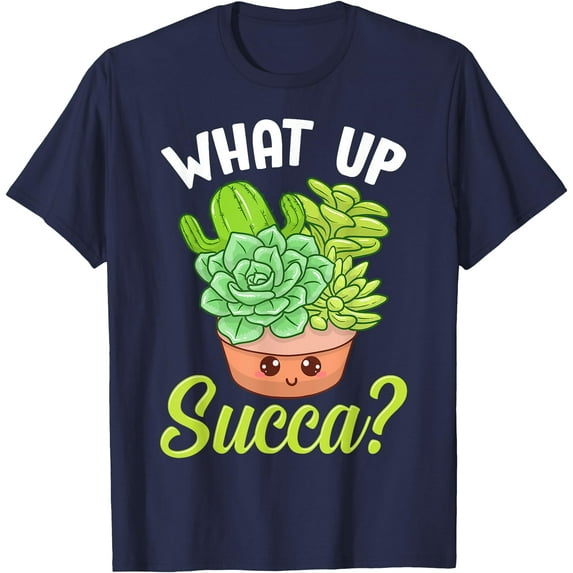 Cute & Funny What Up Succa? Punny Succulent Cactus Pun Unisex T-Shirt for Men Women Kids Toddler,Navy Color,Size YXL