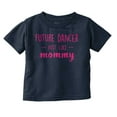 thumbnail image 1 of Cute Future Dancer Like Mommy Youth T Shirt Tee Girls Infant Toddler Brisco Brands 18M, 1 of 5