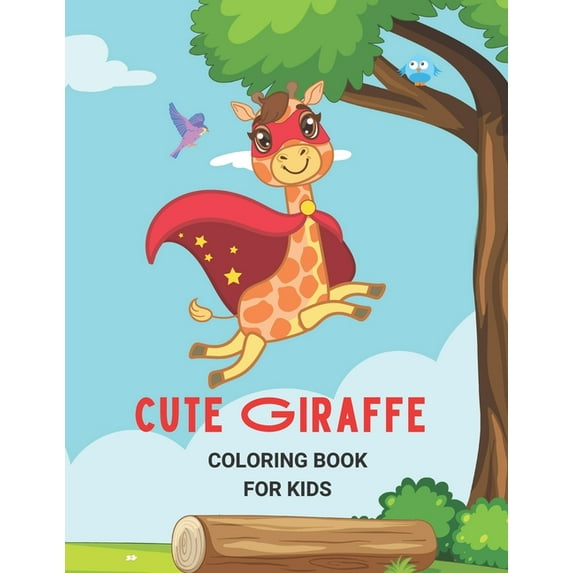 Cute Giraffe: Coloring book Giraffe For Kids, (Paperback)