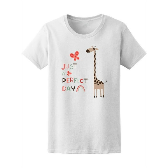 Cute Giraffe Just A Perfect Day T-Shirt Women -Image by Shutterstock, Female Medium