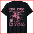 thumbnail image 1 of Cute Girl Pony Club Keep On Dancing Pink Graphic Unisex T-Shirt S-5XL, 1 of 2