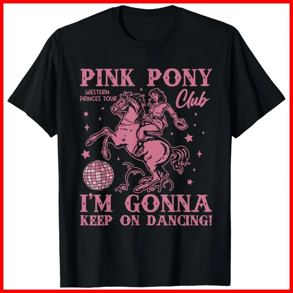 Cute Girl Pony Club Keep On Dancing Pink Graphic Unisex T-Shirt S-5XL