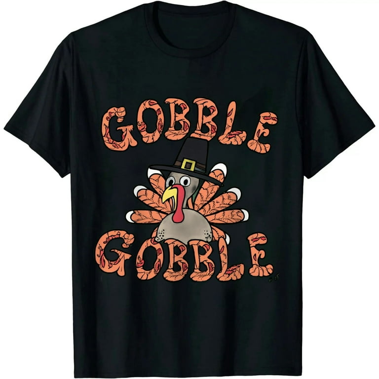 Gobble Gobble Turkey Pilgrim Cute Thanksgiving T-Shirt Gobble Gobble Turkey Pilgrim Cute Thanksgiving T-Shirt