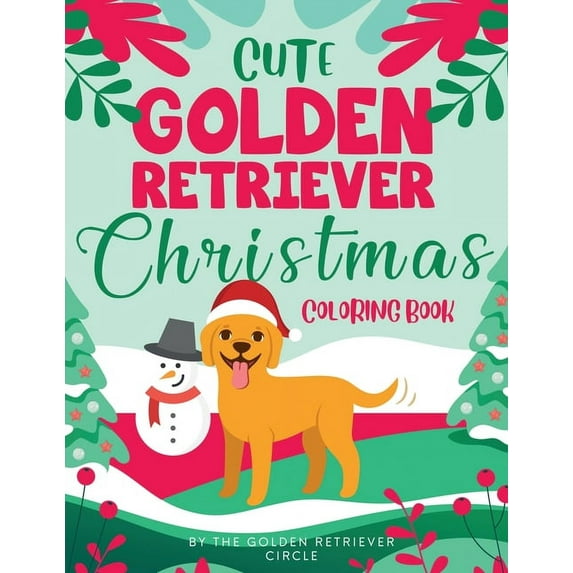 Cute Golden Retriever Christmas Coloring Book, (Paperback)