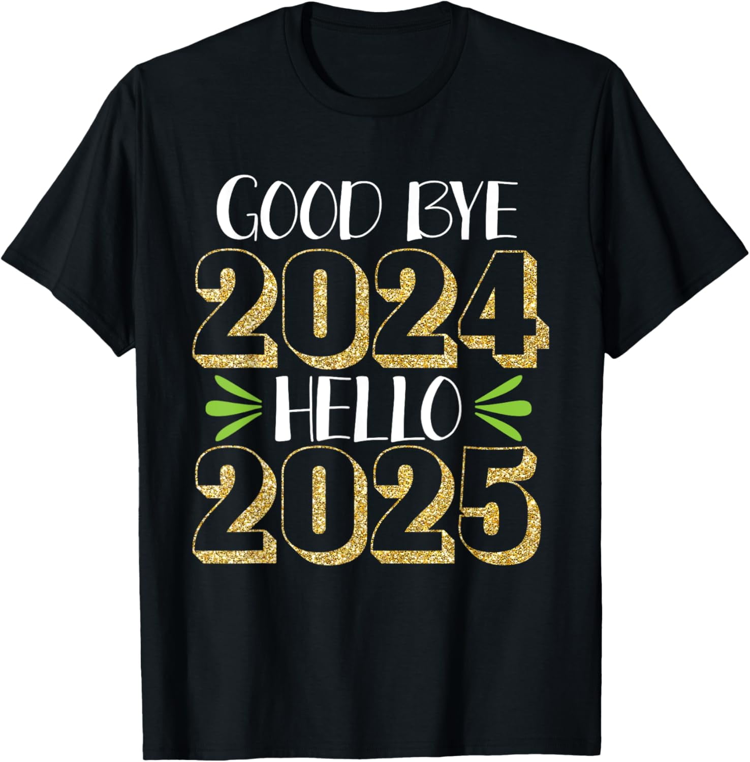 Cute Goodbye 2024 Hello 2025 Happy New Year Countdown Events TShirt