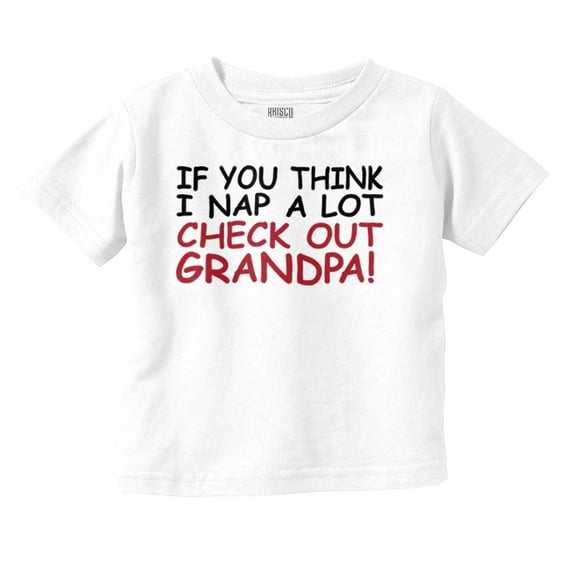 Cute Grandchild Grandpa Funny Napping Toddler Boy Girl T Shirt Infant Toddler Brisco Brands 12M