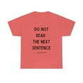 thumbnail image 1 of Cute Graphic Tee Do Not Read The Next Sentence Rebel Funny T-shirt 5XL, 1 of 5