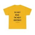 thumbnail image 1 of Cute Graphic Tee Do Not Read The Next Sentence Rebel Funny T-shirt 5XL, 1 of 5