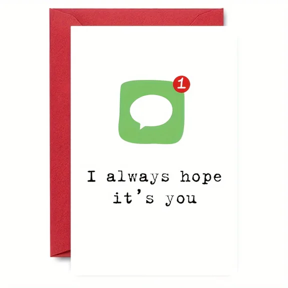 Cute Greeting Card with Message for Friends and Loved Ones "I Always Hope It's You" Envelope Included Ideal for Text Lovers on Any Occasion