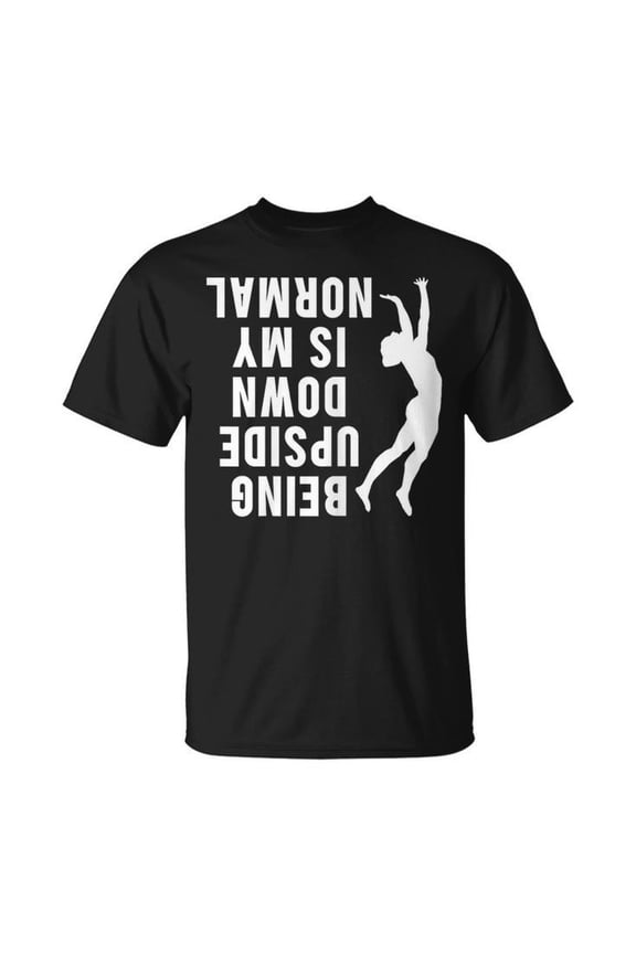 Cute Gymnast Sport Quotes Upside Down Handstand Graphic Cotton Tee Unisex Adult Casual Athletic T-Shirt, Size S, Color Black